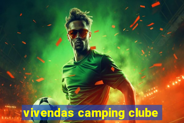 vivendas camping clube